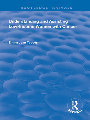 cover image of Understanding and Assisting Low-Income Women with Cancer